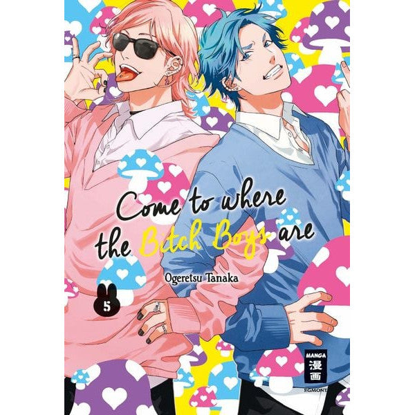 Come to where the Bitch Boys are - Manga (deutsch)
