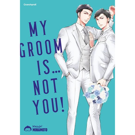 My Groom is … Not You!
